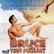 BRUCE TOUT PUISSANT
